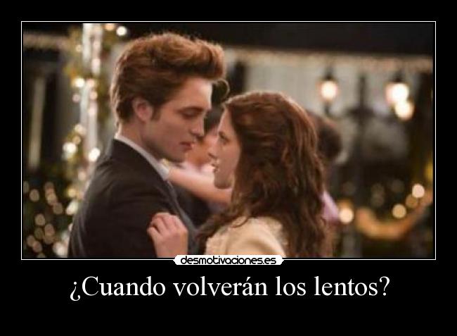 ¿Cuando volverán los lentos? - 