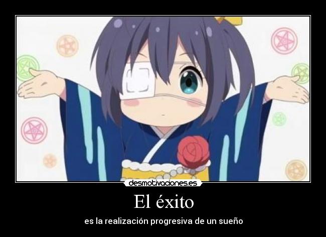 El éxito - es la realización progresiva de un sueño