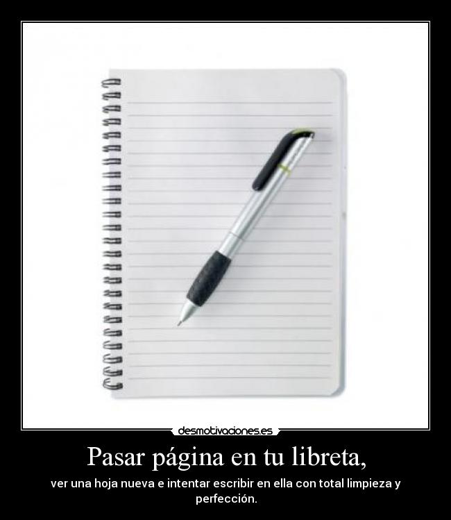 Pasar página en tu libreta, -