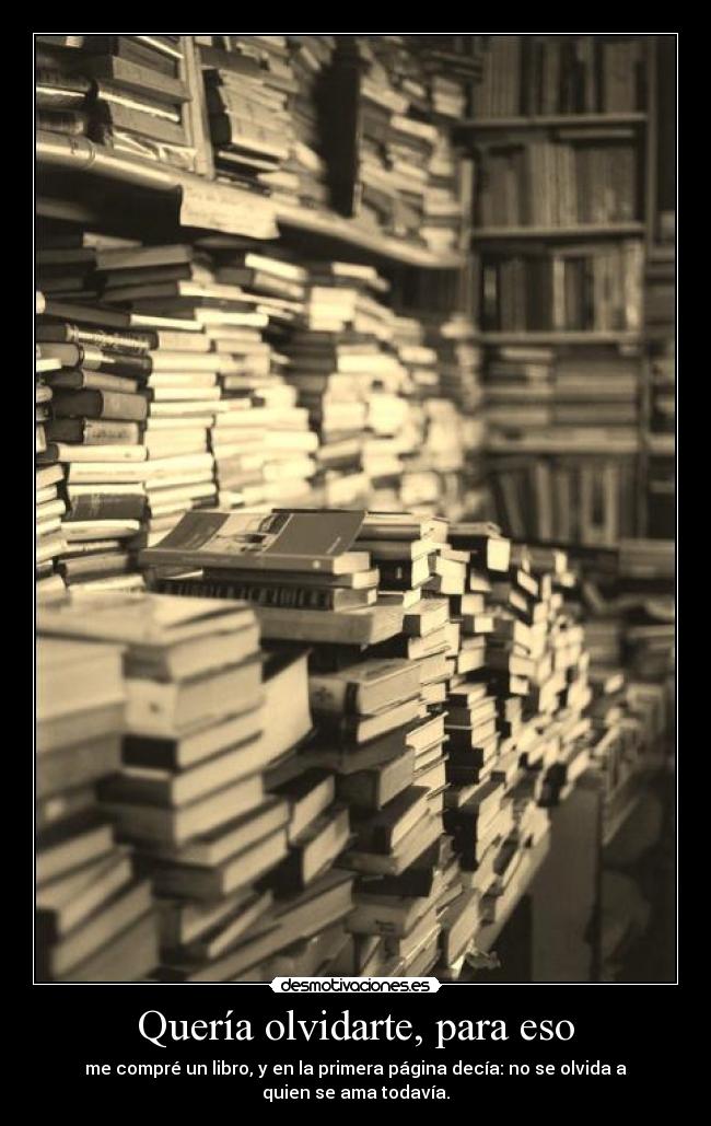 Quería olvidarte, para eso - 