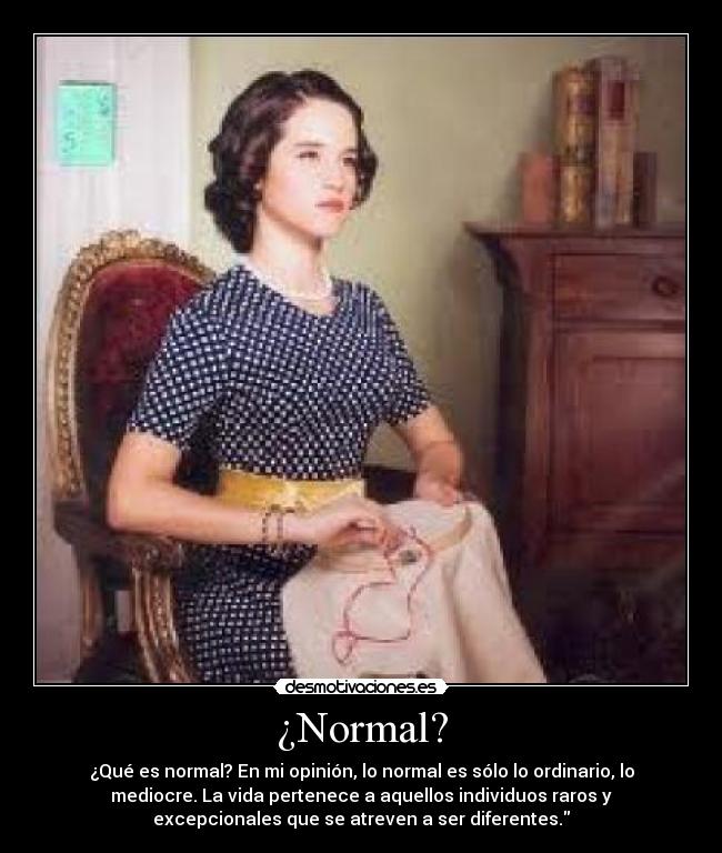 ¿Normal? -