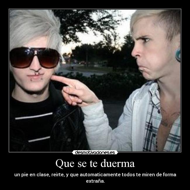 Que se te duerma - 