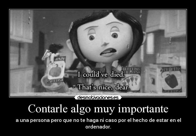 Contarle algo muy importante - 