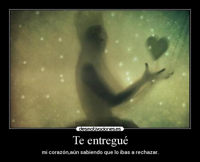 Te entregué - 