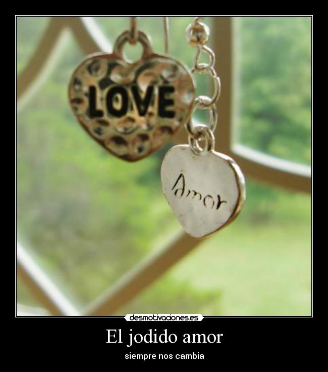 El jodido amor - 