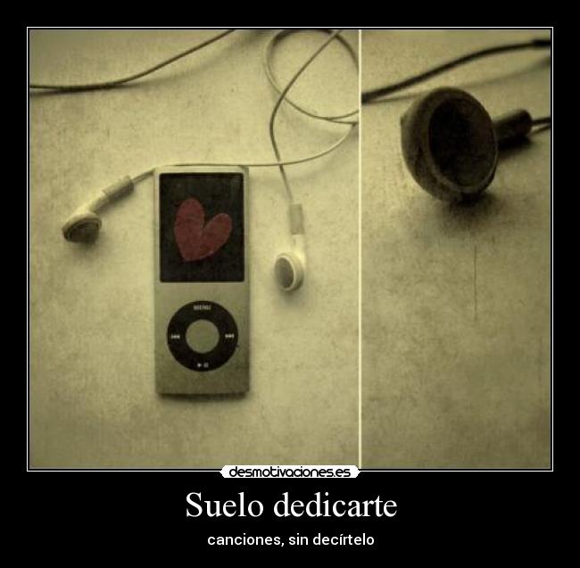 Suelo dedicarte - canciones, sin decírtelo