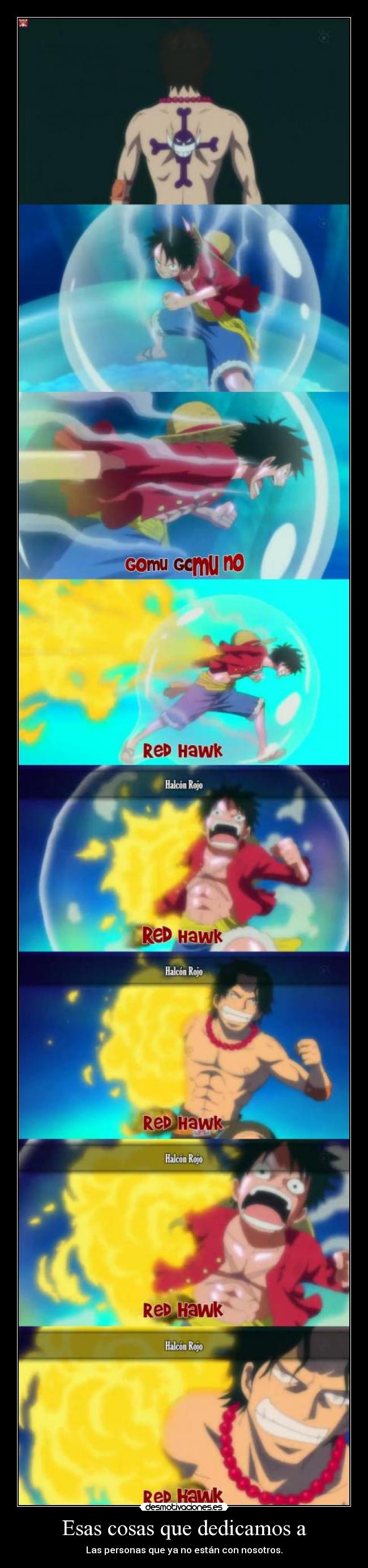 Esas cosas que dedicamos a - Las personas que ya no están con nosotros.