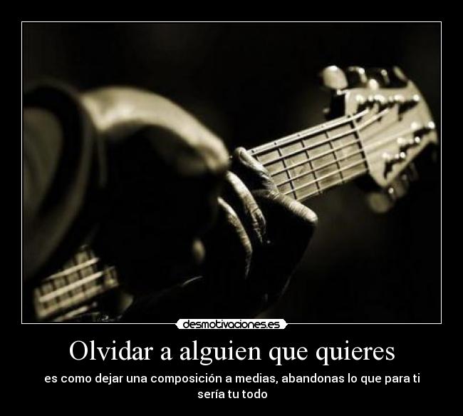 Olvidar a alguien que quieres - 