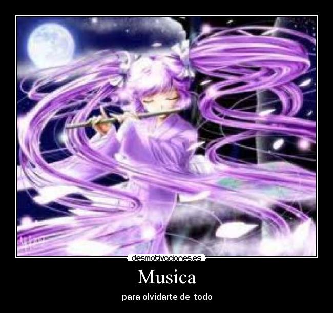 Musica - para olvidarte de todo