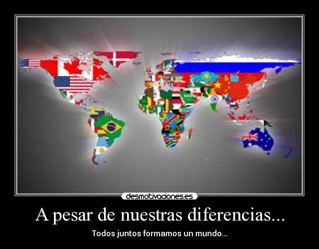 A pesar de nuestras diferencias... - 