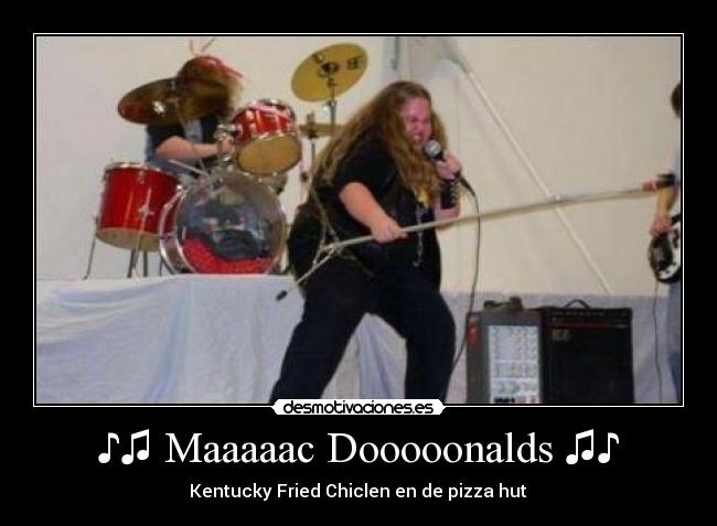 ♪♫ Maaaaac Dooooonalds ♫♪ - 