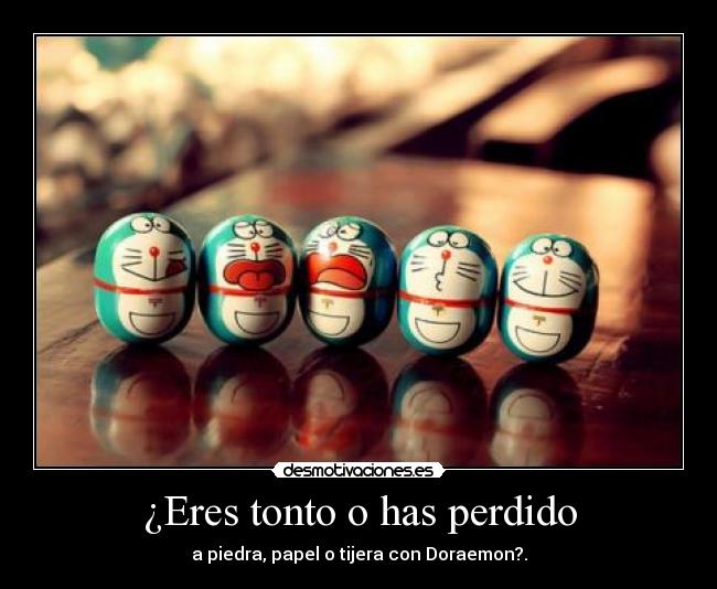 ¿Eres tonto o has perdido -