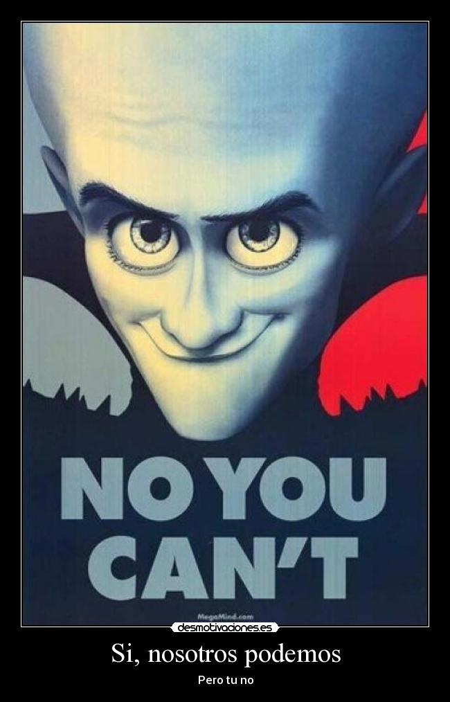 carteles megamind desmotivaciones
