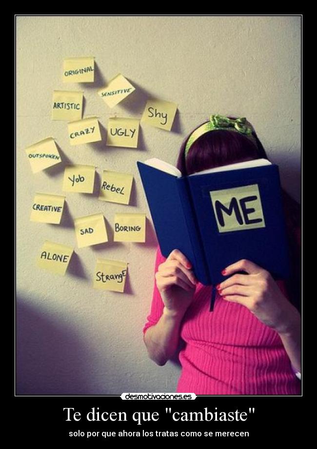 Te dicen que cambiaste -