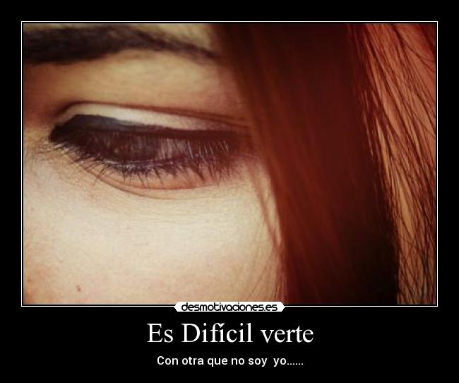 Es Difícil verte - 