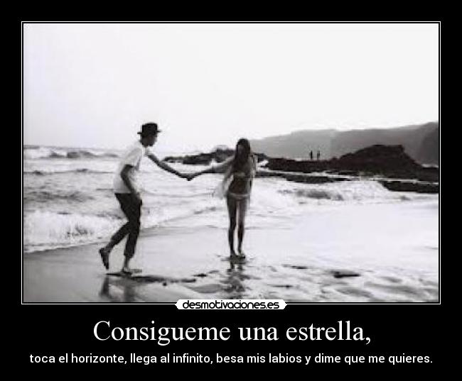 Consigueme una estrella, -