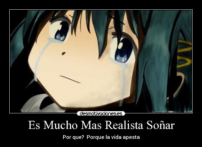 Es Mucho Mas Realista Soñar -