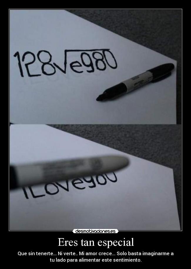 Eres tan especial -