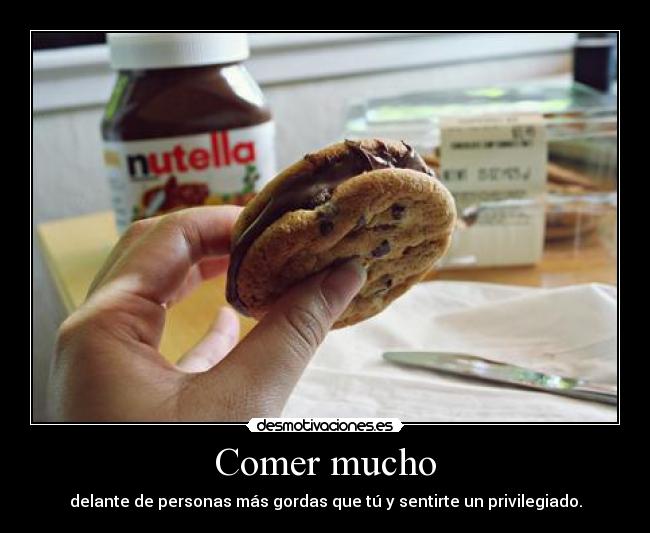 Comer mucho - 