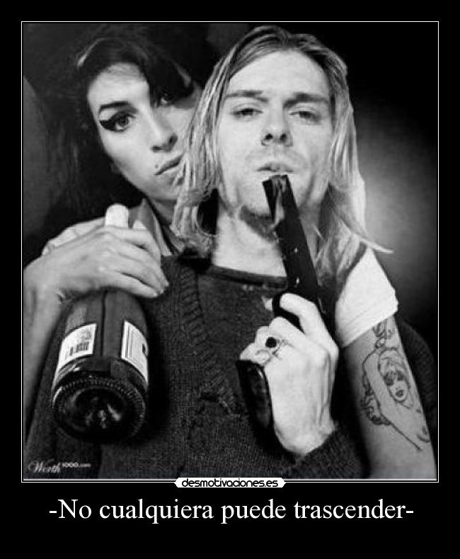 -No cualquiera puede trascender- -