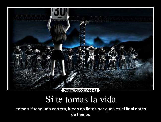 Si te tomas la vida - 