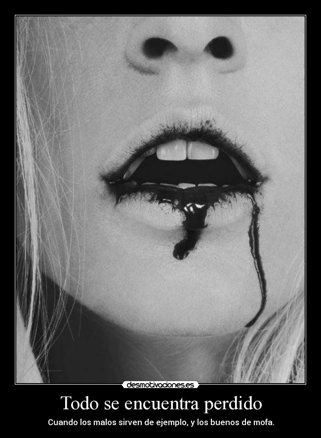 Todo se encuentra perdido -
