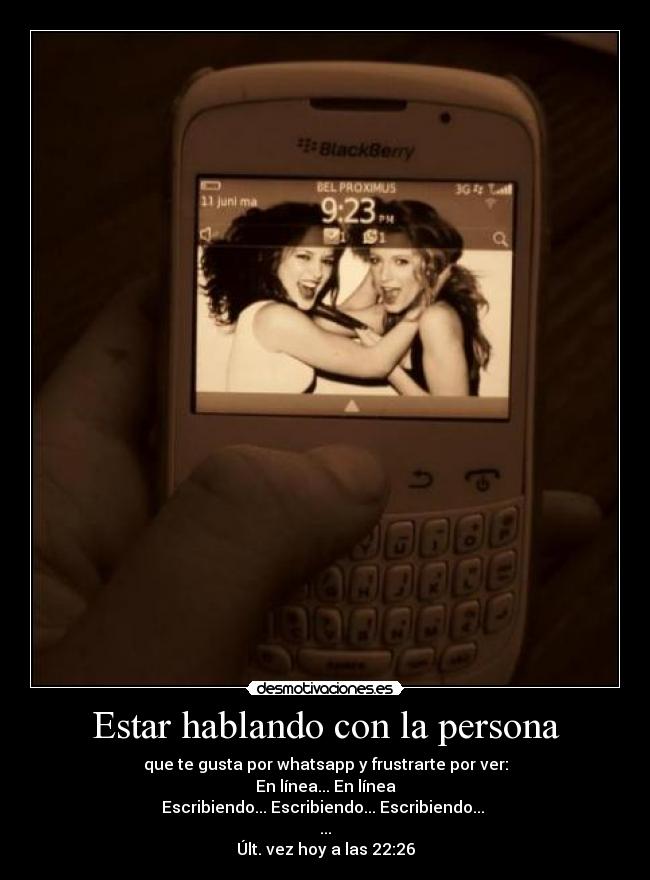 Estar hablando con la persona - 