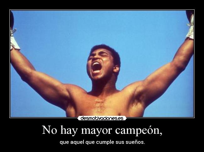 carteles mohamedali campeon suenos desmotivaciones