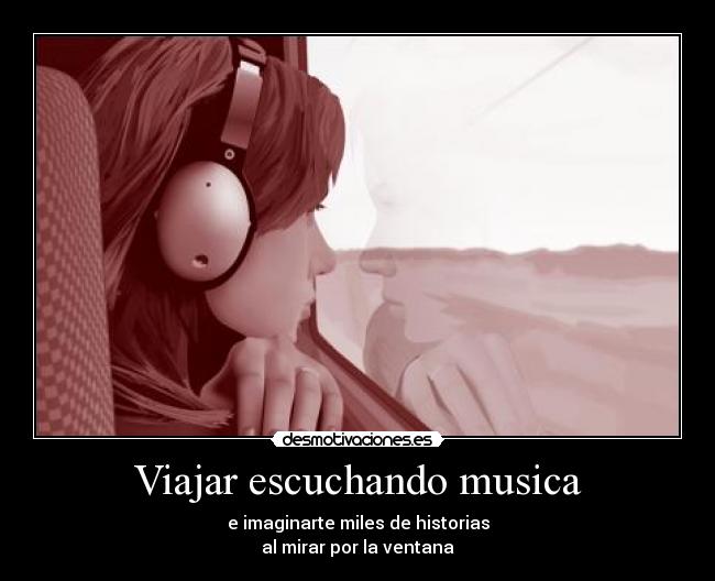 Viajar escuchando musica -