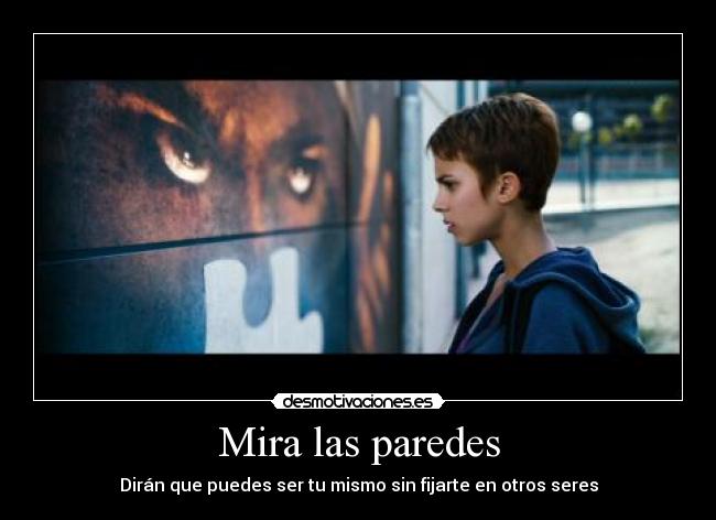 Mira las paredes - 