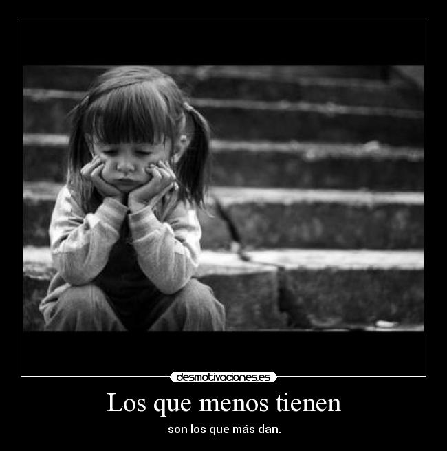Los que menos tienen - 