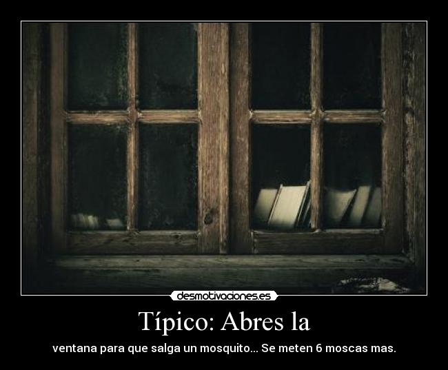 Típico: Abres la - 