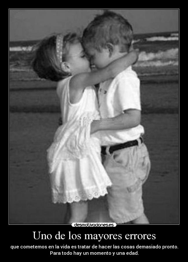 carteles amor crecer rapido besos ninos desmotivaciones