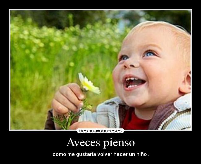 Aveces pienso -