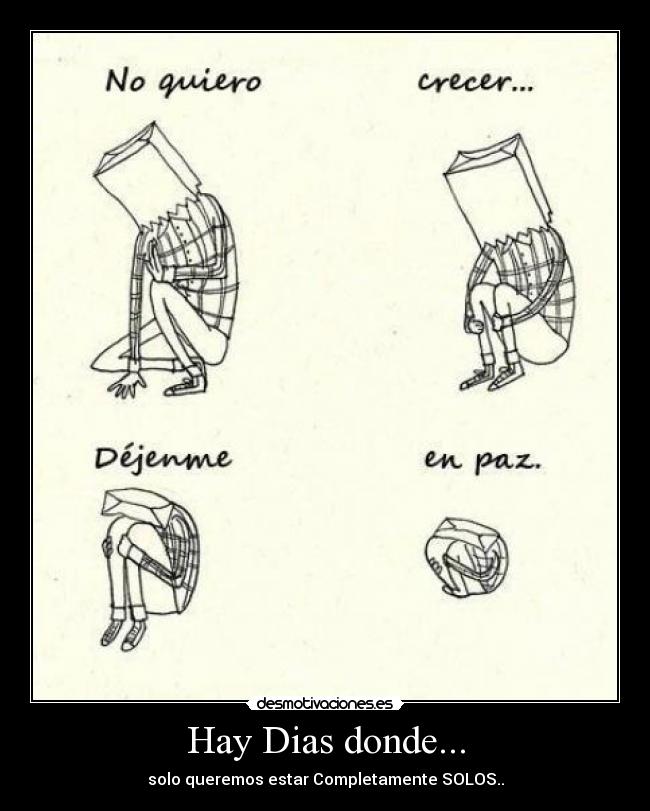 Hay Dias donde... -