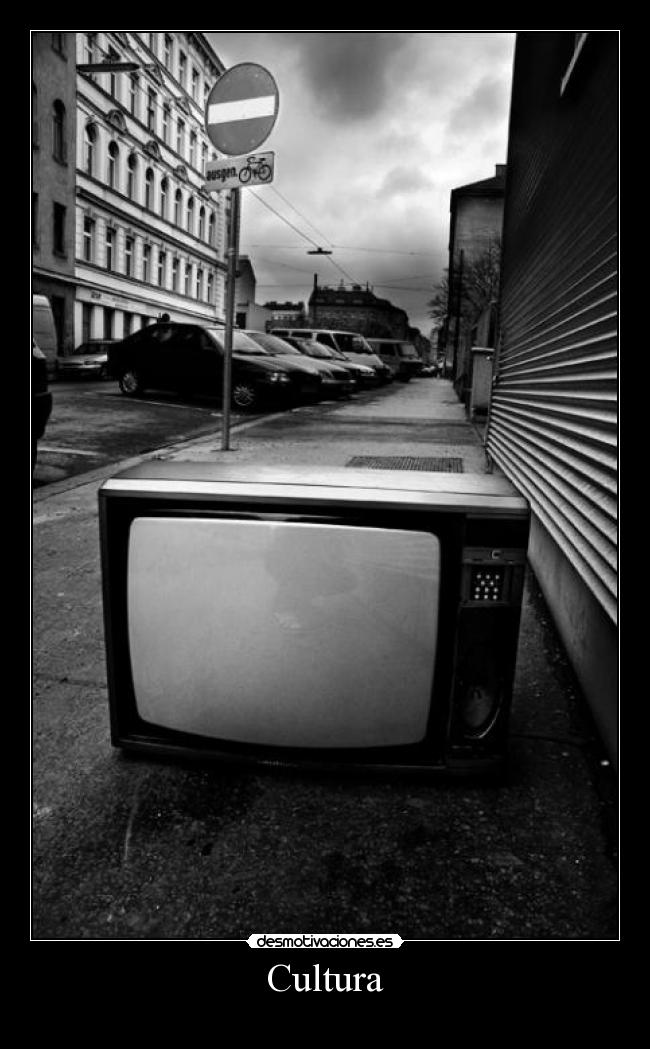 carteles cultura television theclever98 desmotivaciones