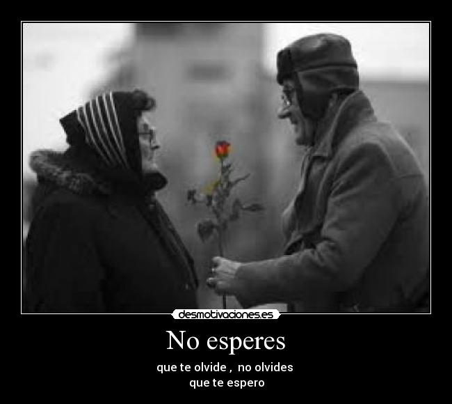 No esperes - 