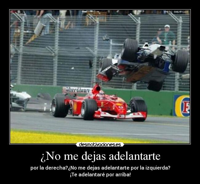 ¿No me dejas adelantarte - 