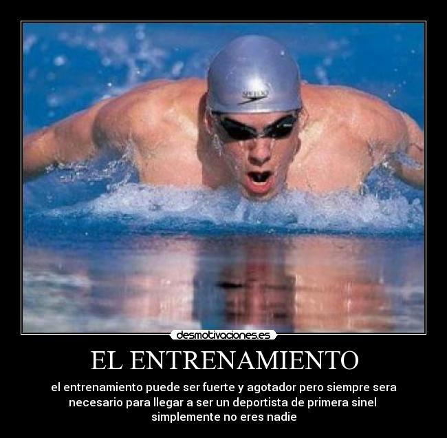 EL ENTRENAMIENTO - el entrenamiento puede ser fuerte y agotador pero siempre sera
necesario para llegar a ser un deportista de primera sinel
simplemente no eres nadie