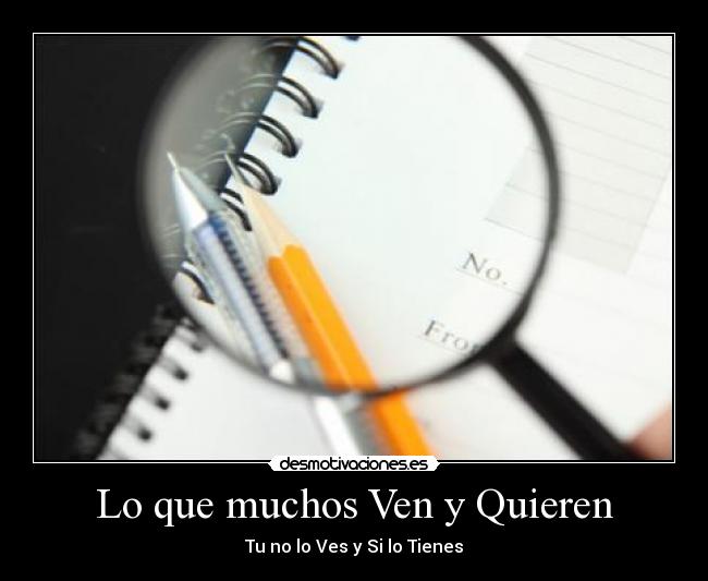 Lo que muchos Ven y Quieren - 