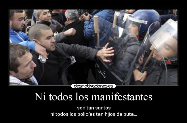 Ni todos los manifestantes -