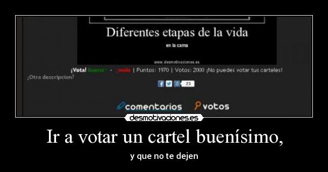 Ir a votar un cartel buenísimo, - y que no te dejen