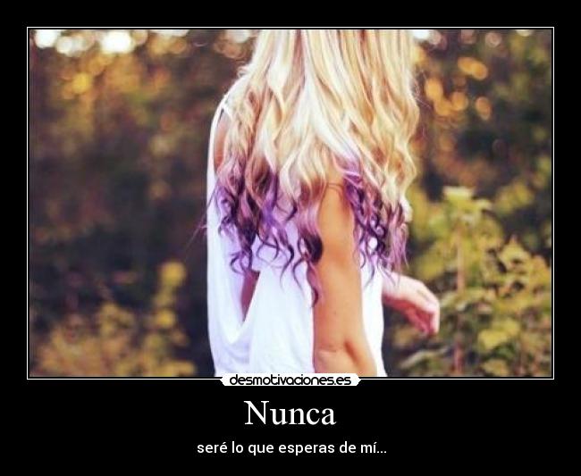 carteles nunca sere esperas chica guapa fea gorda flaca desmotivaciones