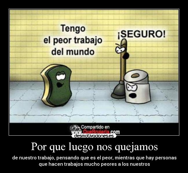 Por que luego nos quejamos -