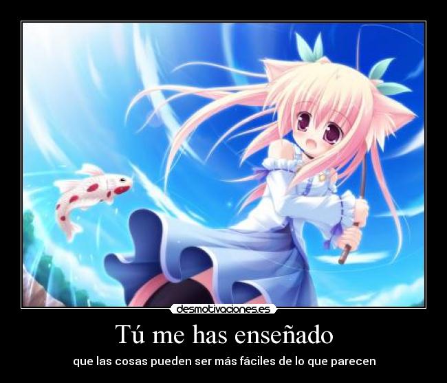 Tú me has enseñado -