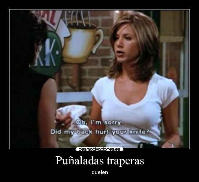 Puñaladas traperas - 