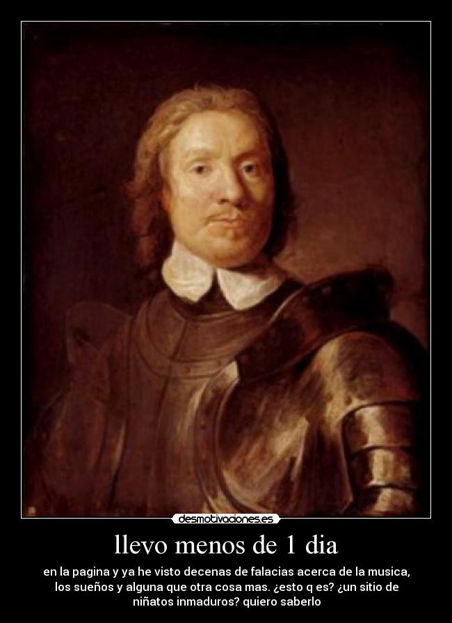 llevo menos de 1 dia -