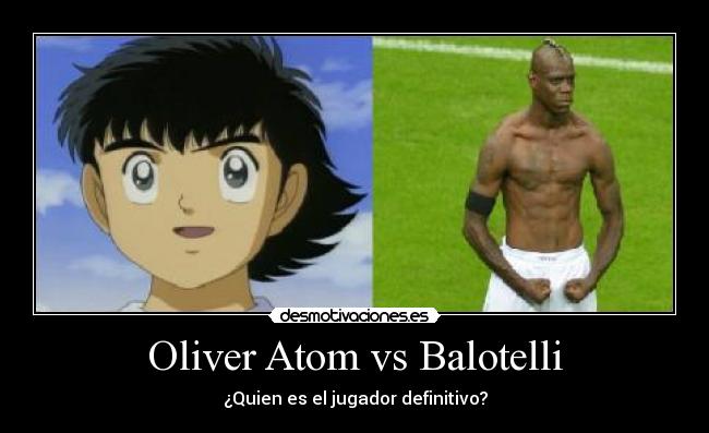 carteles oliver atom balotelli futbol lol desmotivaciones