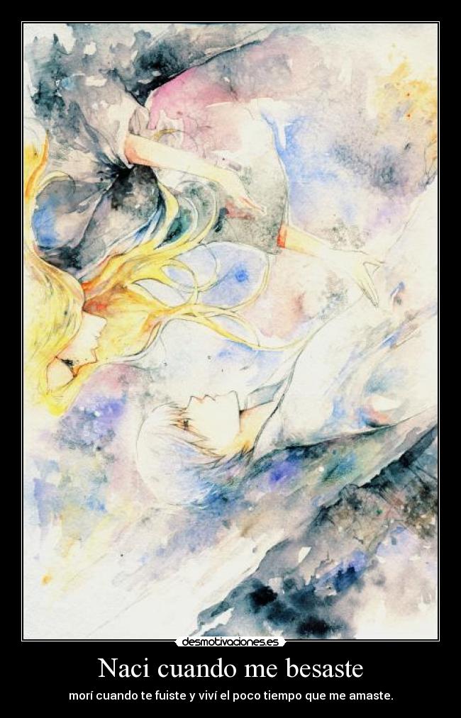 Naci cuando me besaste - 