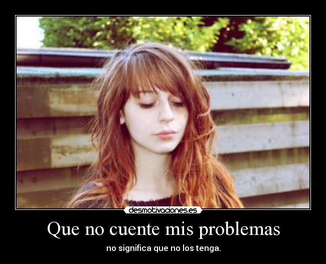 Que no cuente mis problemas - 